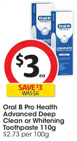 Coles Oral B Pro Health Advanced Deep Clean or Whitening Toothpaste offer