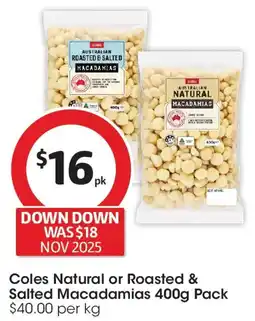 Coles Coles Natural or Roasted & Salted Macadamias offer
