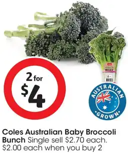 Coles Coles Australian Baby Broccoli Bunch Single offer