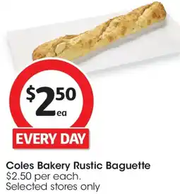 Coles Coles Bakery Rustic Baguette offer
