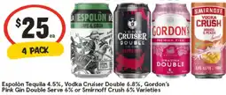 IGA Espolón tequila , vodka cruiser double, gordon's pink gin double serve or smirnoff crush varieties offer