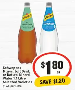 IGA Schweppes mixers, soft drink or natural mineral water offer