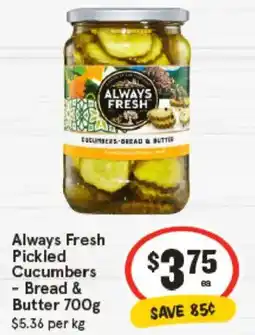 IGA Always Fresh Pickled Cucumbers Bread & Butter offer