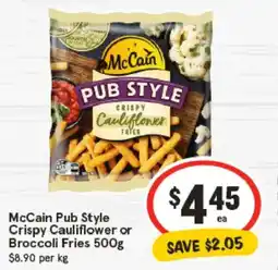 IGA McCain Pub Style Crispy Cauliflower or Broccoli Fries offer