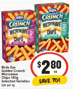 IGA Birds Eye Golden Crunch Microwave Chips Selected Varieties offer