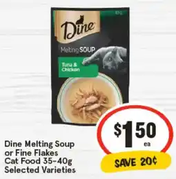 IGA Dine Melting Soup or Fine Flakes Cat Food Selected Varieties offer
