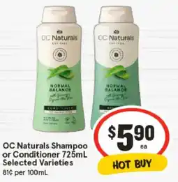 IGA OC Naturals Shampoo or Conditioner Selected Varieties offer
