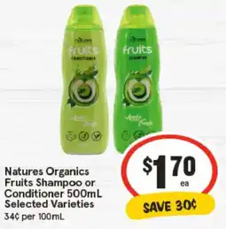 IGA Natures Organics Fruits Shampoo or Conditioner Selected Varieties offer