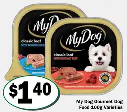 Friendly Grocer My Dog Gourmet Dog Food Varieties offer