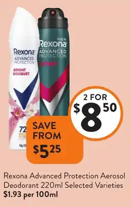 Foodworks Rexona Advanced Protection Aerosol Deodorant Selected Varieties offer