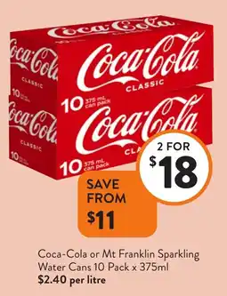 Foodworks Coca-Cola or Mt Franklin Sparkling Water Cans offer
