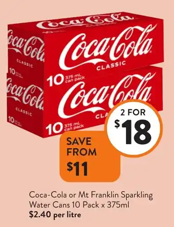 Coca-Cola or Mt Franklin Sparkling Water Cans