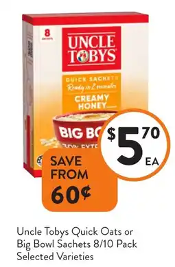 Foodworks Uncle Tobys Quick Oats or Big Bowl Sachets Selected Varieties offer