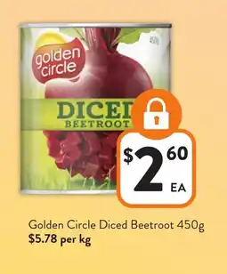 Foodworks Golden Circle Diced Beetroot offer