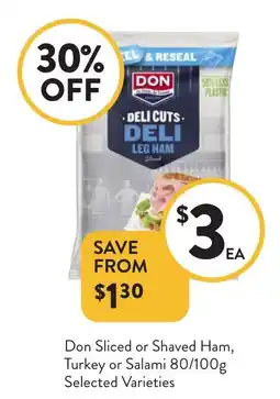 Foodworks Don Sliced or Shaved Ham, Turkey or Salami Selected Varieties offer