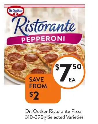Foodworks Dr. Oetker Ristorante Pizza Selected Varieties offer