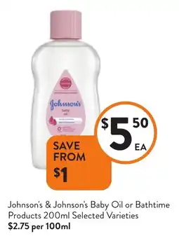Foodworks Johnson's & Johnson's Baby Oil or Bathtime Products Selected Varieties offer