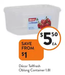 Foodworks Décor Tellfresh Oblong Container offer