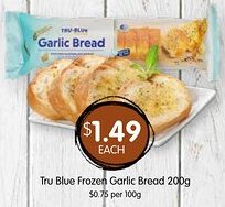 Spudshed Tru Blue Frozen Garlic Bread offer