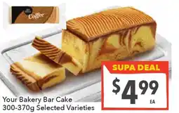 Supa Valu Your Bakery Bar Cake Selected Varieties offer