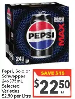 Supa Valu Pepsi, Solo or Schweppes Selected Varieties offer