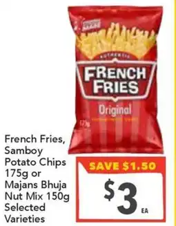 Supa Valu French Fries, Samboy Potato Chips or Majans Bhuja Nut Mix Selected Varieties offer