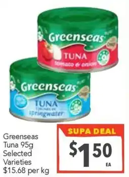 Supa Valu Greenseas Tuna Selected Varieties offer
