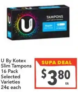 Supa Valu U By Kotex Slim Tampons Selected Varieties offer