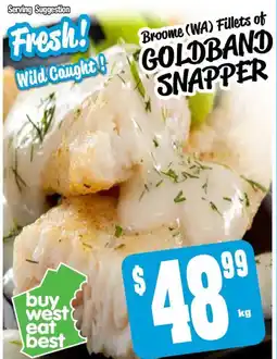 Farmer Jack's Broome (wa) fillets of goldband snapper offer