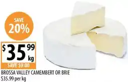 Supabarn Brossa valley camembert or brie offer