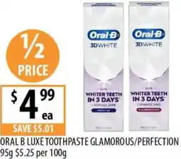 Supabarn Oral b luxe toothpaste glamorous/perfection offer