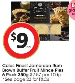 Coles Coles Finest Jamaican Rum Brown Butter Fruit Mince Pies offer