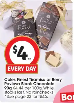 Coles Coles Finest Tiramisu or Berry Pavlova Block Chocolate offer