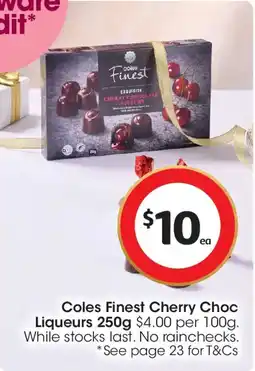 Coles Coles Finest Cherry Choc Liqueurs offer