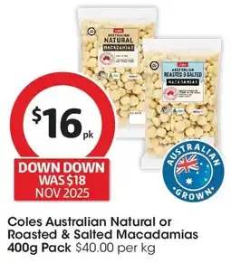 Coles Coles Australian Natural or Roasted & Salted Macadamias Pack offer