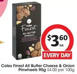 Coles Coles Finest All Butter Cheese & Onion Pinwheels offer