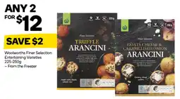 Woolworths Woolworths finer selection entertaining varieties offer