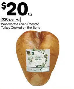 Woolworths Woolworths oven roasted turkey cooked on the bone offer
