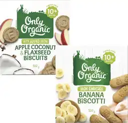 Coles Only Organic Banana Biscotti or Apple, Coconut & Flaxseed Biscuits 100g offer