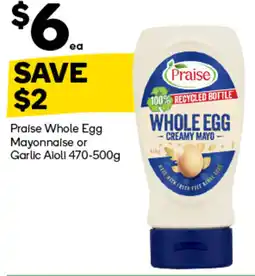 Woolworths Praise whole egg mayonnaise or garlic aioli offer