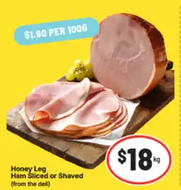 IGA Honey Leg Ham Sliced or Shaved offer