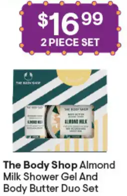 Discount Drug Stores The Body Shop Almond Milk Shower Gel And Body Butter Duo Set offer