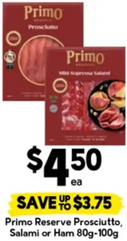 Drakes Primo Reserve Prosciutto, Salami or Ham offer
