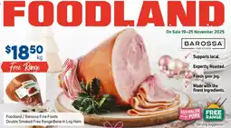 Foodland Foodland/barossa fine foods double smoked free range bone in leg ham offer