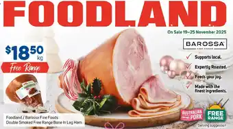 Foodland/barossa fine foods double smoked free range bone in leg ham