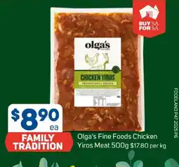 Foodland Olga's fine foods chicken yiros meat offer