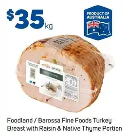 Foodland Foodland / barossa fine foods turkey offer