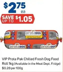 Foodland Vip prota pak chilled fresh dog food roll offer