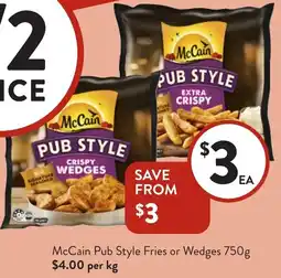 Foodworks McCain Pub Style Fries or Wedges offer