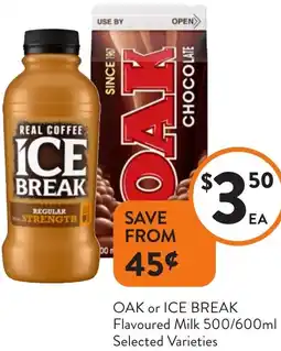 Foodworks OAK or ICE BREAK Flavoured Milk offer